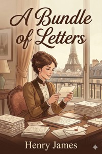 A Bundle of Letters - Henry James - E-Book