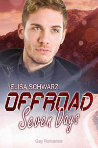 Offroad: Seven Days - Elisa Schwarz - E-Book