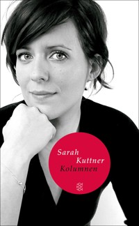 Kolumnen - Sarah Kuttner - E-Book