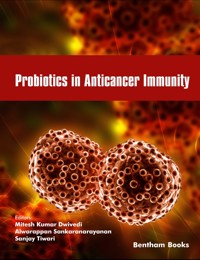 Probiotics in Anticancer Immunity - - E-Book