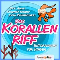 Das Korallenriff - Nico Appel - Hörbuch