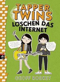 Tapper Twins - Löschen das Internet - Geoff Rodkey - E-Book