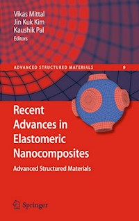 Recent Advances in Elastomeric Nanocomposites -  - E-Book