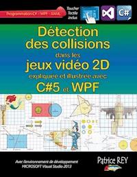 Détection des collisions dans les jeux vidéo 2D - Patrice Rey - E-Book