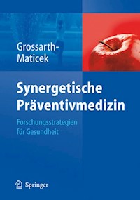 Synergetische Präventivmedizin - Ronald Grossarth-Maticek - E-Book