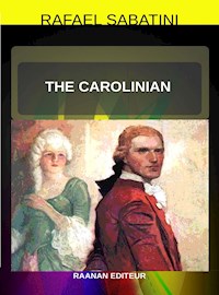 The Carolinian - Sabatini Rafael - E-Book