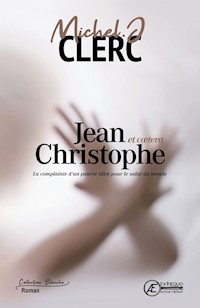 Jean-Christophe et cætera… - Michel J. Clerc - E-Book