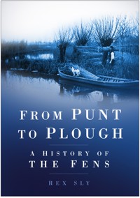 From Punt to Plough - Rex Sly - E-Book