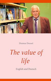 The value of life - Dietmar Dressel - E-Book