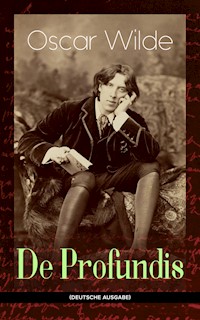 De Profundis (Deutsche Ausgabe) - Oscar Wilde - E-Book