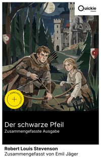 Der schwarze Pfeil (Zusammengefasste Ausgabe) - Robert Louis Stevenson - E-Book
