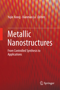 Metallic Nanostructures -  - E-Book