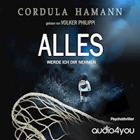 ALLES: WERDE ICH DIR NEHMEN - Cordula Hamann - Hörbuch