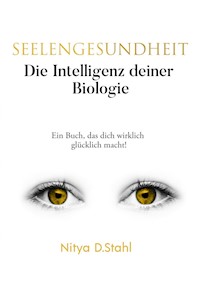 Seelengesundheit - Nitya D. Stahl - E-Book
