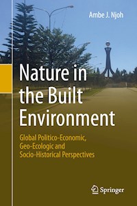 Nature in the Built Environment - Ambe J. Njoh - E-Book