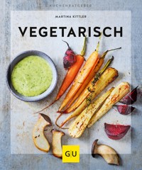 Vegetarisch - Martina Kittler - E-Book