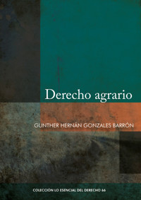 Derecho agrario - Gunther Gonzales Barrón - E-Book