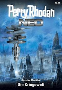 Perry Rhodan Neo 71: Die Kriegswelt - Christian Montillon - E-Book + Hörbuch