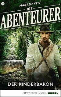 Die Abenteurer - Folge 38 - Marten Veit - E-Book