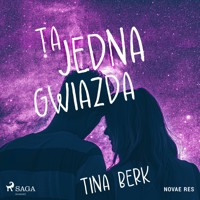 Ta jedna gwiazda - Tina Berk - Hörbuch