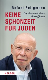 Keine Schonzeit für Juden - Rafael Seligmann - E-Book