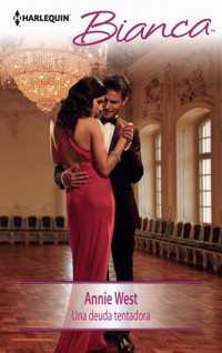 Una deuda tentadora - Annie West - E-Book