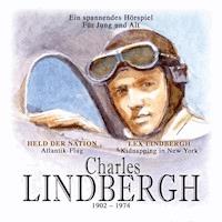 Charles Lindbergh - Kurt Stephan - Hörbuch