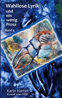 Wahllose Lyrik Band 4 - Karin Hartel - E-Book