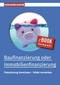 Baufinanzierung oder  Immobilienfinanzierung - Peter Burk - kostenlos E-Book