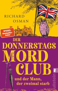 Der Donnerstagsmordclub und der Mann, der zweimal starb - Richard Osman - E-Book