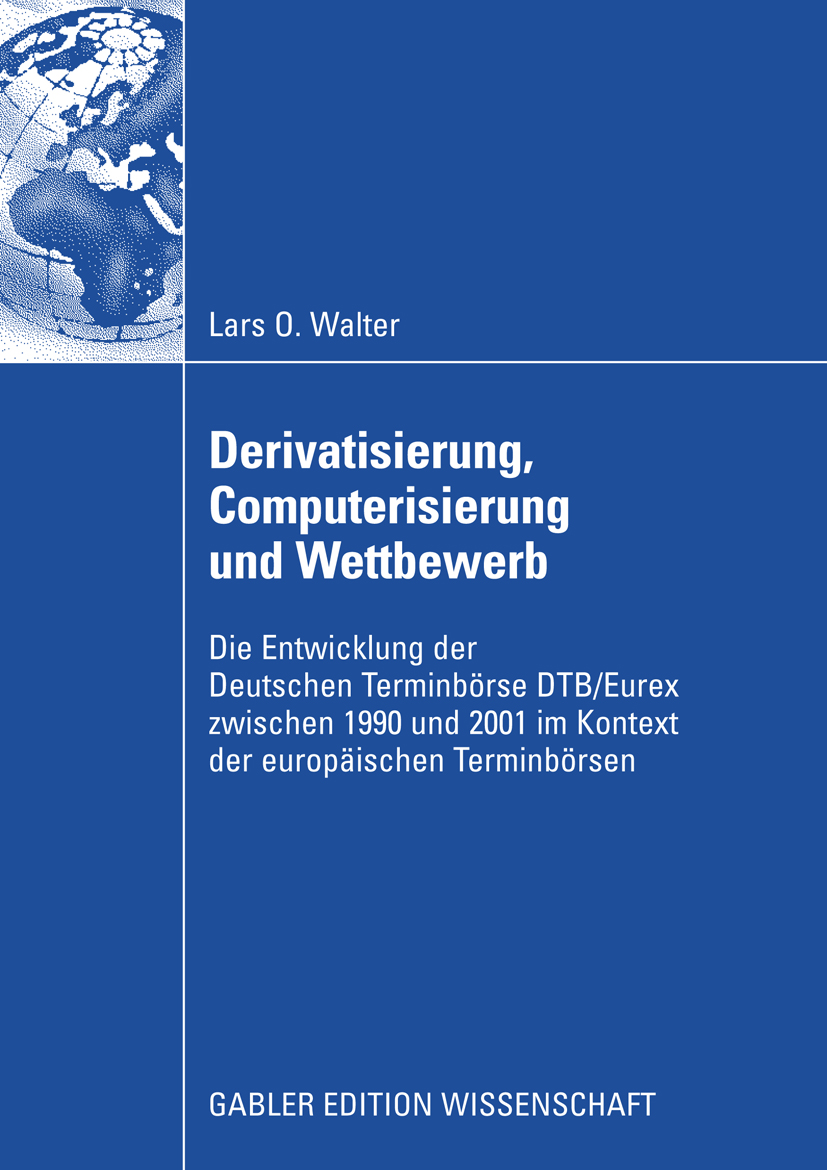 Derivatisierung, Computerisierung und Wettbewerb - Lars Walter - E-Book