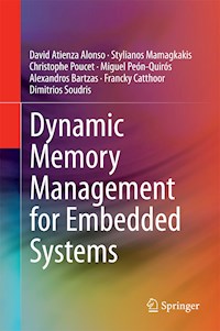 Dynamic Memory Management for Embedded Systems - David Atienza Alonso - E-Book