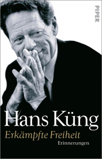 Erkämpfte Freiheit - Hans Küng - E-Book