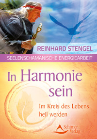 In Harmonie sein - Reinhard Stengel - E-Book