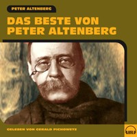 Das Beste von Peter Altenberg - Peter Altenberg - Hörbuch