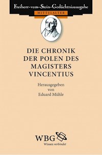 Die Chronik der Polen des Magisters Vincentius - Eduard Mühle - E-Book