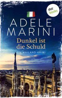 Dunkel ist die Schuld - Adele Marini - E-Book