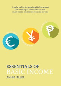 Essentials of Basic Income - Annie Miler - E-Book