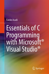 Essentials of C Programming with Microsoft® Visual Studio® - Farzin Asadi - E-Book