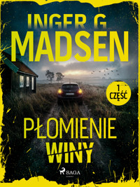 Płomienie winy: część 1 - Inger Gammelgaard Madsen - E-Book