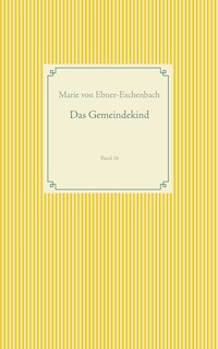 Das Gemeindekind - Marie von Ebner-Eschenbach - E-Book