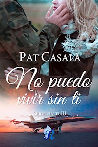 No puedo vivir sin ti - Pat Casalà - E-Book