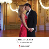 Por venganza y amor - Caitlin Crews - Hörbuch