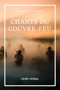 Chants du couvre-feu - Henri Vendel - E-Book