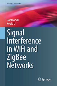 Signal Interference in WiFi and ZigBee Networks - Gaotao Shi - E-Book