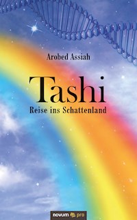 Tashi – Reise ins Schattenland - Arobed Assiah - E-Book