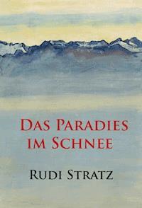 Das Paradies im Schnee - Rudi Stratz - E-Book
