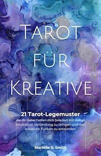 Tarot für Kreative - Mariëlle S. Smith - E-Book