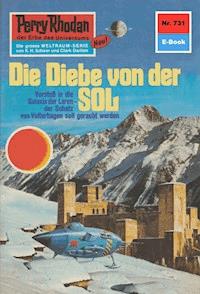 Perry Rhodan 731: Die Diebe von der Sol - William Voltz - E-Book
