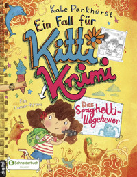 Ein Fall für Kitti Krimi, Band 05 - Kate Pankhurst - E-Book